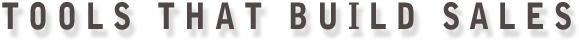 Tools that build sales